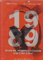 1989. Romania, between revolution and coup d etat