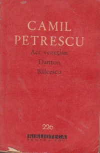 Act venetian. Danton. Balcescu - Teatru, Volumul al II-lea