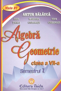 Algebra. Geometrie, Clasa a VII-a, Semestrul I 2012
