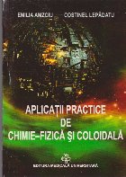 Aplicatii Practice de Chimie-Fizica si Coloidala