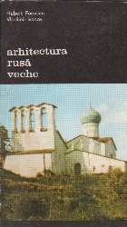 Arhitectura rusa veche, Volumul I