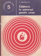 Calatorie in universul genetic uman