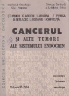 Cancerul si alte tumori ale sistemului endocrin, Volumul 14/1984