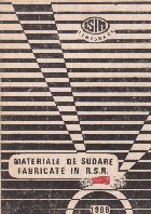 Catalog pentru materialele de sudare fabricate in R.S.R