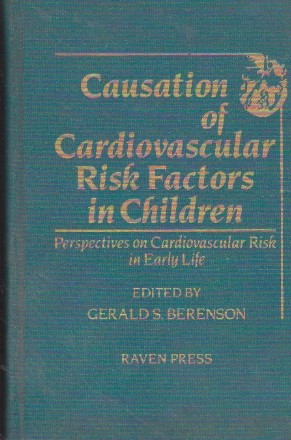 Causation of cardiovascular risk factors in children. Perspectives on cardiovascular risk in early life