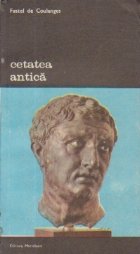 Cetatea antica, Volumul al II-lea - Studiu asupra cultului, dreptului si institutiilor Greciei si Romei