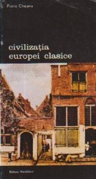 Civilizatia Europei Clasice Volumul lea