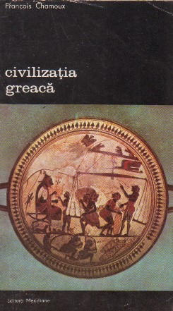 Civilizatia Greaca in epocile arhaica si clasica, Volumul al II-lea