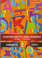 Comunicare in Limba Romana - Culegere clasa a II-a