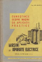 Cunostinte despre Masini cu Aplicatii Practice - Masini si Aparate Electrice, Manual pentru clasa a XI-a
