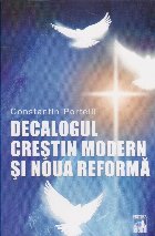 Decalogul Crestin Modern Noua Reforma