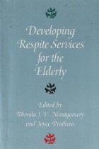 Developing Respite Services for the Elderly