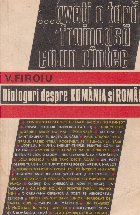 Dialoguri despre Romania si romani...aveti o tara frumoasa ca un cantec