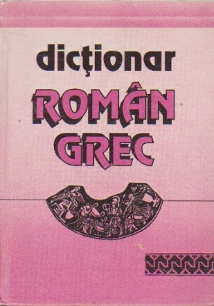 Dictionar Roman-Grec