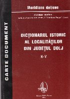 Dictionarul istoric al localitatilor din judetul Dolj N-V