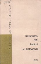 Documente, Legi, Hotariri si Instructiuni, Volumul 4