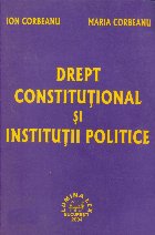 DREPT CONSTITUTIONAL SI INSTITUTII POLITICE