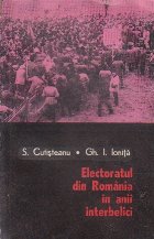 Electoratul din Romania in anii interbelici (miscarea muncitoreasca si democratica in viata electorala din Rom