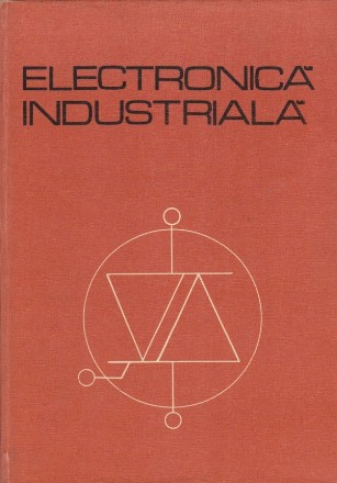 Electronica Industriala, pentru subingineri