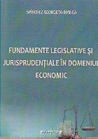 Fundamentele legislative si jurisprudentiale in domeniul economic