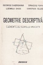 Geometrie descripriva - elemente de teorie si aplicatii