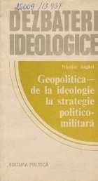 Geopolitica - de la ideologie la strategie politico-militara