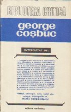 George Cosbuc - Prefata, antologie, note, tabel cronologic si biografie selectiva
