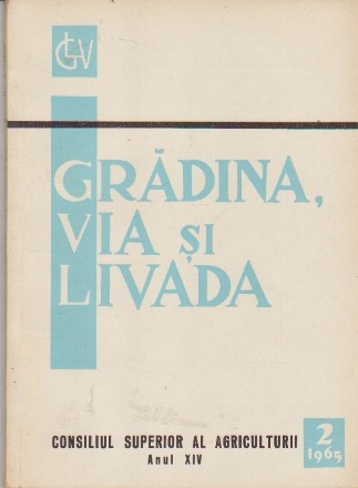 Gradina, Via si Livada, Nr. 2/1965 - Revista de Stiinta si Practica Horti-Viticola