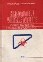 Hepatitele virale acute - Ghid de diagnostic etiologic si epidemiologic