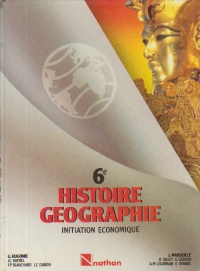Histoire. Geographie - Initiation Economique. Noveaux Programmes de 1985, 6e