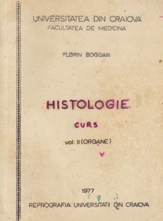 Histologie - Curs, Volumul al II-lea (Organe)