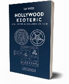 Hollywood ezoteric. Sex, secte si ocultism in film