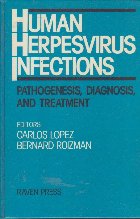 Human Herpesvirus Infections - Pathogenesis, Diagnosis, and Treatment
