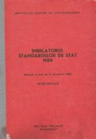 Indicatorul standardelor de stat 1989 (Situatia la data de 31 decembrie 1988) Editie Oficiala