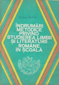 Indrumari metodice privind studierea limbii si literaturii romane in scoala