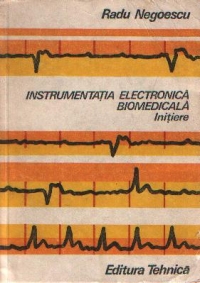 Instrumentatia electronica biomedicala - Initiere