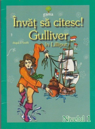 Invat sa Citesc! Gulliver in Lilliput (Nivelul 1)