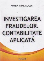 Investigarea fraudelor. Contabilitate aplicata. Curs universitar