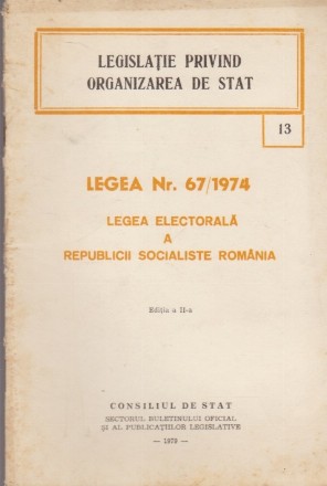 Legislatie privind organizarea de stat. Legea nr. 67/1974