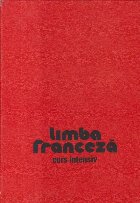 Limba Franceza - Curs Intensiv (Gulea, Blottier)