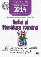 LIMBA SI LITERATURA ROMANA. EVALUAREA NATIONALA 2014. 62 DE VARIANTE DE SUBIECTE DUPA MODELUL MEN. CLASA A VII