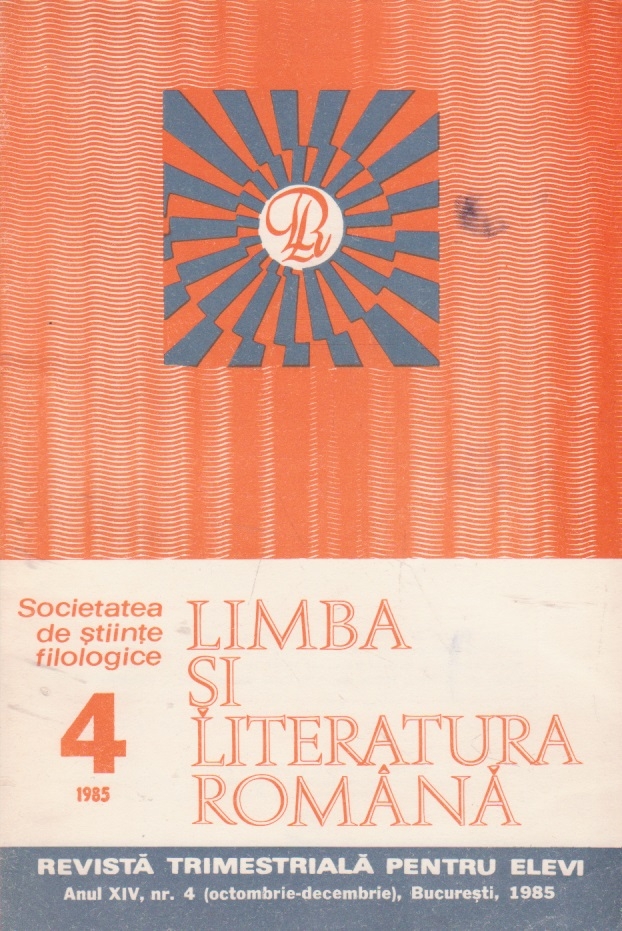 Limba si literatura romana, Nr. 4/1985 - Revista trimestriala pentru elevi