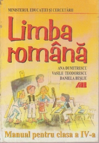 LIMBA ROMANA - MANUAL PENTRU CLASA a IV-a