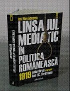 Linsajul mediatic in politica romaneasca. 1919 - Adevarul versus Ion I.C. Bratianu