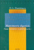Manometrie digestiva - baze teoretice si ghid practic -