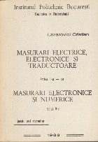 Masurari Electrice, Electronice si Traductoare, Partea a III-a-2 - Masurari Electronice si Numerice