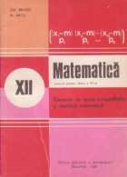 Matematica - Manual pentru clasa a XII-a (Elemente de teoria probabilitatilor si statistica matematica)