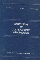 Materiale si componente electronice