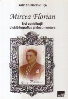 Mircea Florian, Noi contributii bibliografice si documentare