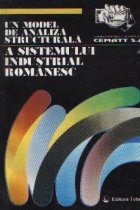 Un model de analiza structurala a sistemului industrial romanesc